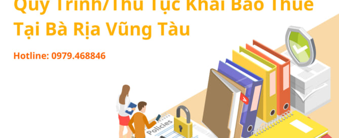 Quy Trình/Thủ Tục Khai Báo Thuế Tại Bà Rịa Vũng Tàu